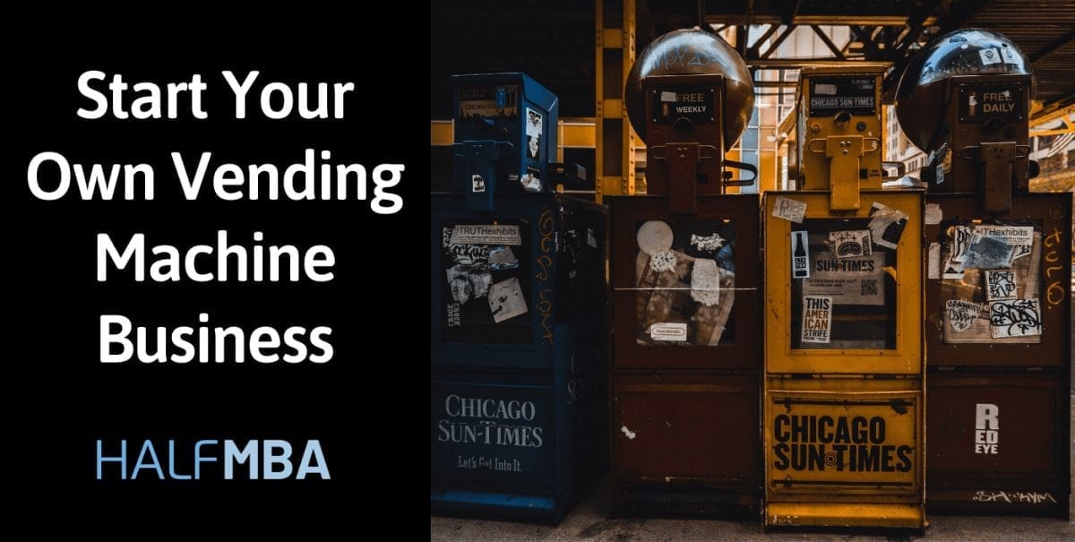 Start Your Own Vending Machine Business In India | Half MBA